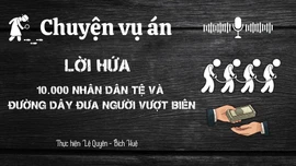 Chuyện vụ án " LỜI HỨA 10.000 NHÂN DÂN TỆ VÀ ĐƯỜNG DÂY ĐƯA NGƯỜI VƯỢT BIÊN TRÁI PHÉP Ở LÀO CAI”