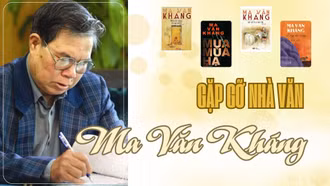 Gặp gỡ nhà văn Ma Văn Kháng (Phần 1) 