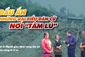 Bài 2: Người gieo khát vọng ấm no trên vùng lũ A Lù