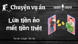 Chuyện vụ án "Lừa tiền ảo mất tiền thật"