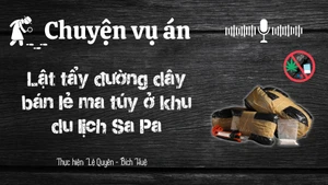 Chuyện vụ án "Lật tẩy đường dây bán lẻ ma túy ở khu du lịch Sa Pa"