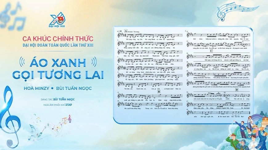 "Áo xanh gọi tương lai" của tác giả Bùi Tuấn Ngọc (Nhà hát Ca múa nhạc Quân đội) trở thành ca khúc chính thức của Đại hội đại biểu toàn quốc Đoàn TNCS Hồ Chí Minh lần thứ XIII, nhiệm kỳ 2026 - 2031.