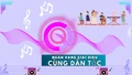 Ngân vang giai điệu cùng dân tộc
