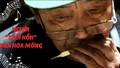 Người thổi hồn văn hóa Mông