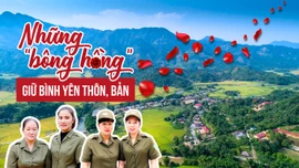 Những “bông hồng” giữ bình yên thôn, bản