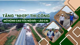 Tăng “nhịp” thi công mở rộng cao tốc Nội Bài - Lào Cai