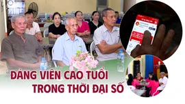 Đảng viên cao tuổi trong thời đại số