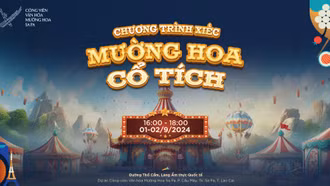 “Mường Hoa cổ tích” - Show diễn xiếc không thể bỏ lỡ dịp Lễ 2/9 tại Sa Pa