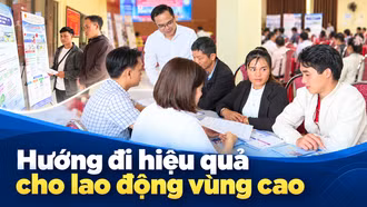 Hướng đi hiệu quả cho lao động vùng cao