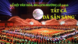 Lễ hội Văn hóa, Du lịch Mường Lò 2026: Tất cả đã sẵn sàng