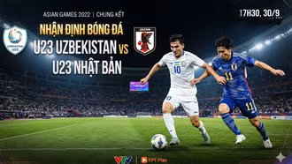 Nhận định bóng đá U23 Uzbekistan vs U23 Nhật Bản, 17h30 ngày 30/9