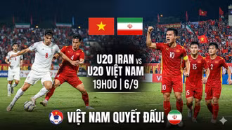 19h00 hôm nay (6/9) U20 Iran gặp U20 Việt Nam: Việt Nam quyết đấu