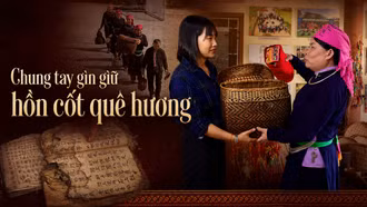 Chung tay gìn giữ hồn cốt quê hương