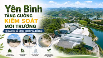 Yên Bình tăng cường kiểm soát môi trường tại các cơ sở công nghiệp và bến bãi