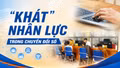 “Khát” nhân lực trong chuyển đổi số