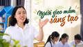 Người gieo mầm sáng tạo