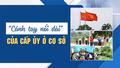 “Cánh tay nối dài” của cấp ủy ở cơ sở