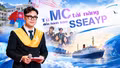 Từ MC tài năng đến hành trình SSEAYP