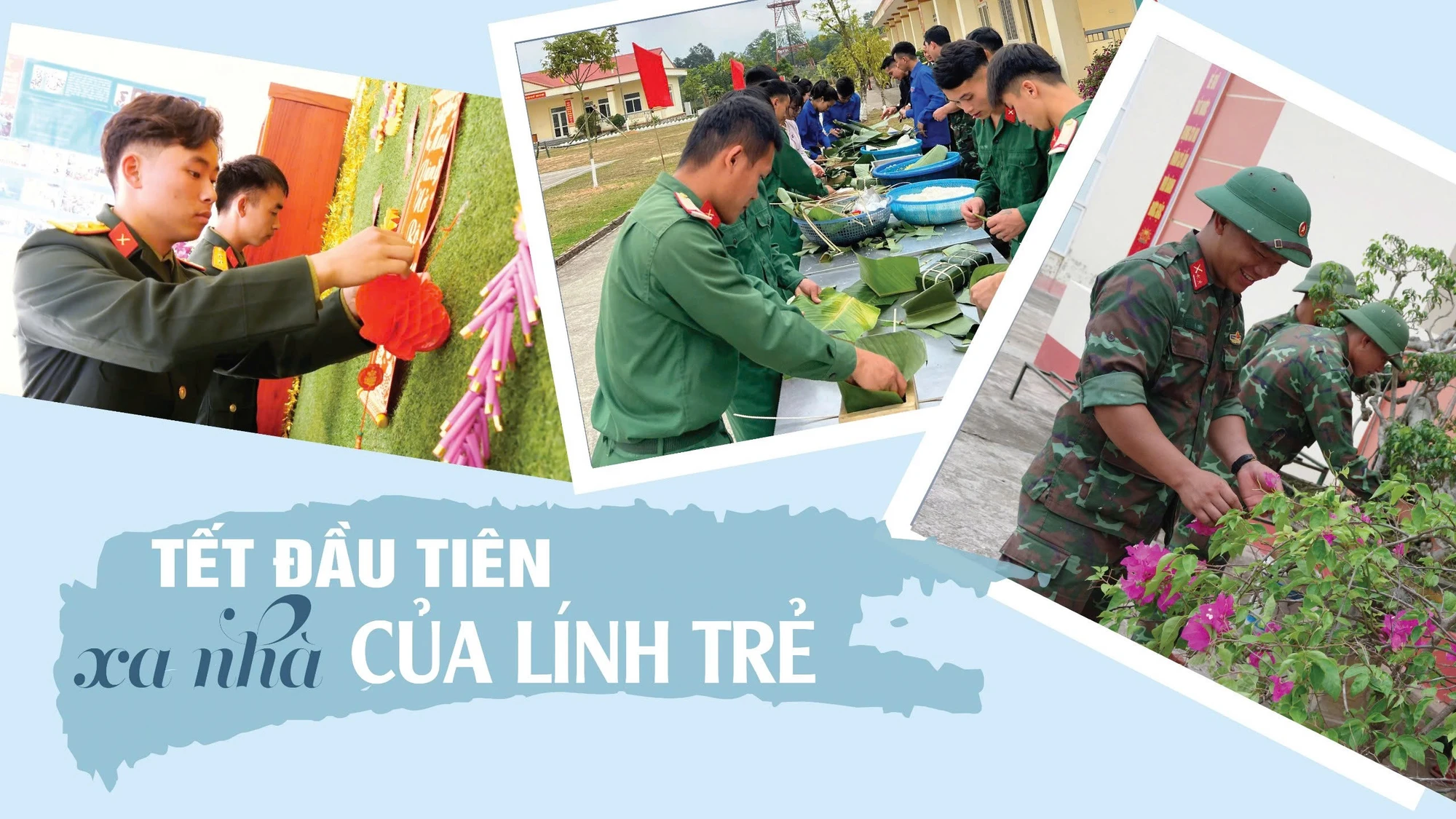 Tết đầu tiên xa nhà của lính trẻ