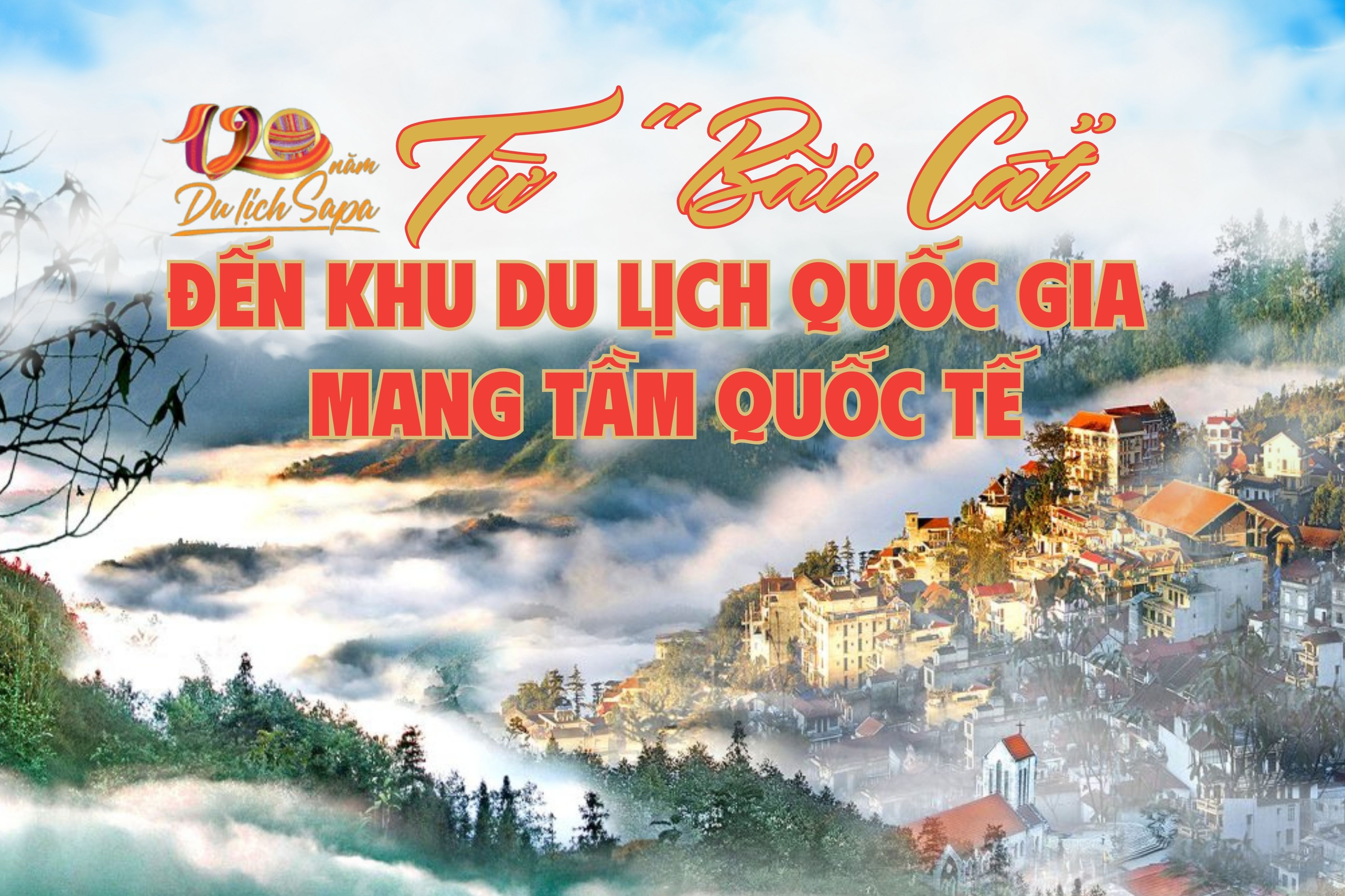 Từ “Bãi Cát” đến Khu du lịch quốc gia mang tầm quốc tế