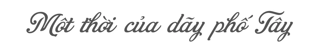 Một thời của dãy phố Tây - 1.jpeg