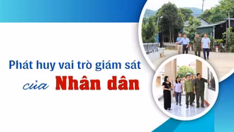Phát huy vai trò giám sát của Nhân dân