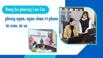 Đảng bộ phường Lào Cai: Phòng ngừa, ngăn chặn vi phạm từ sớm, từ xa