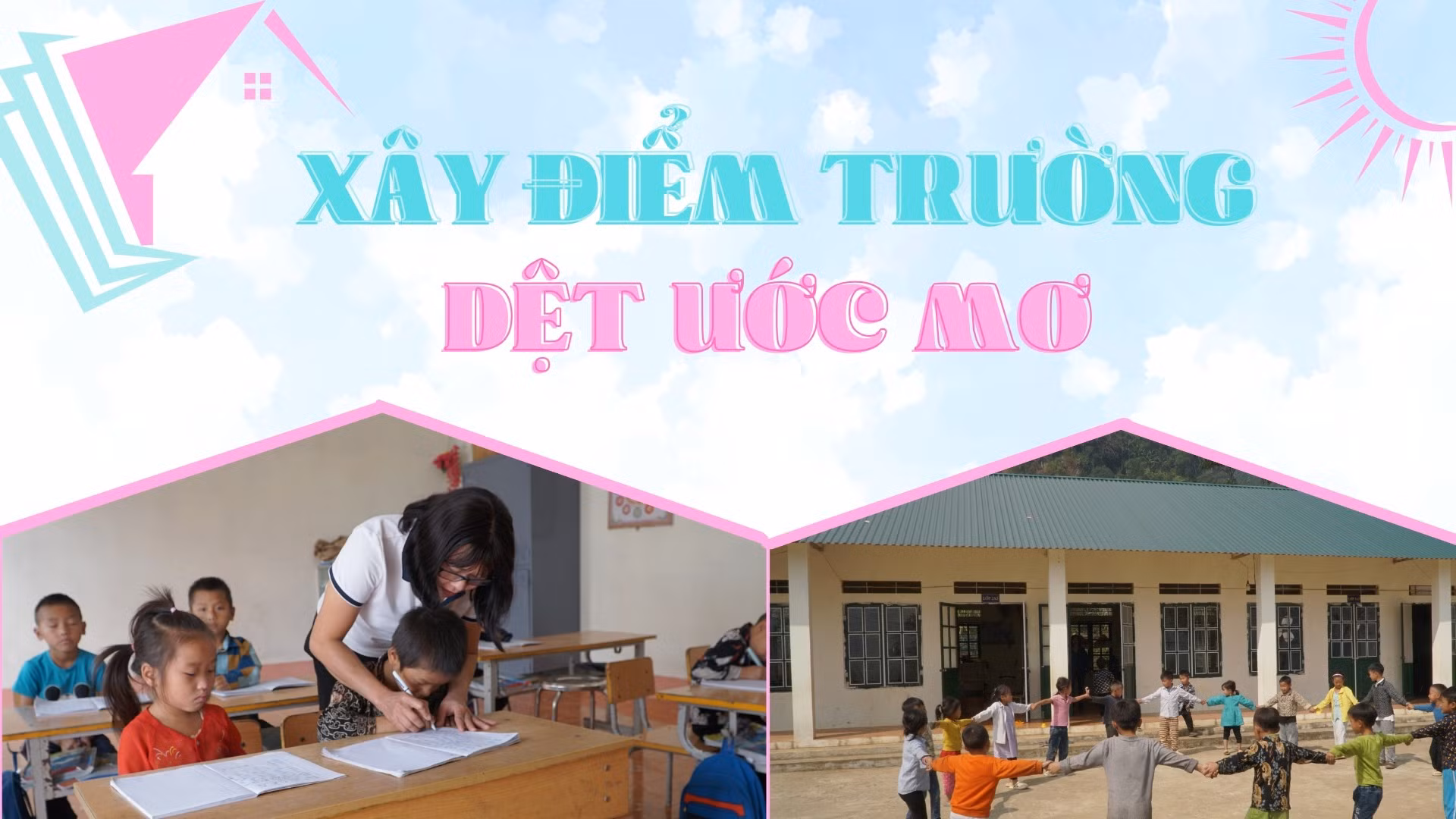 Xây điểm trường, dệt ước mơ