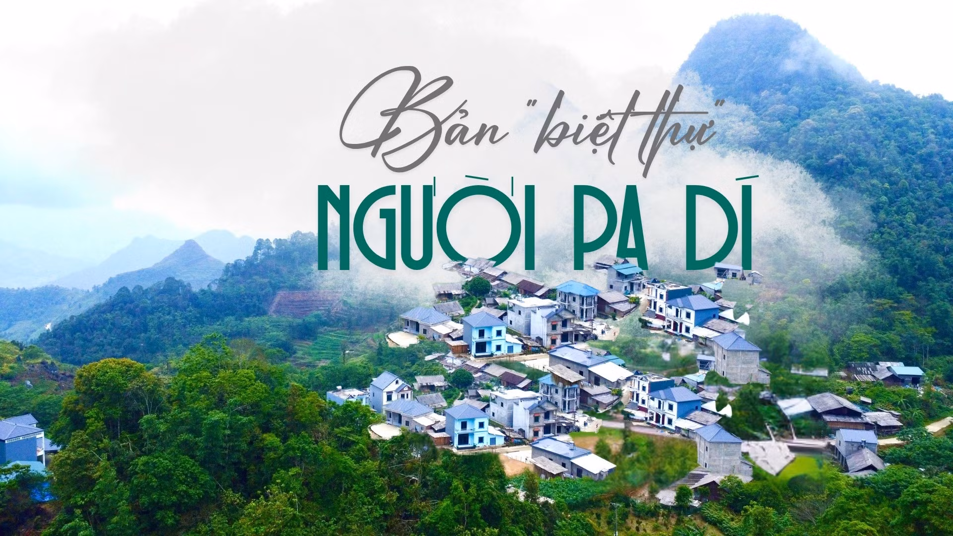 Bản "biệt thự" người Pa Dí