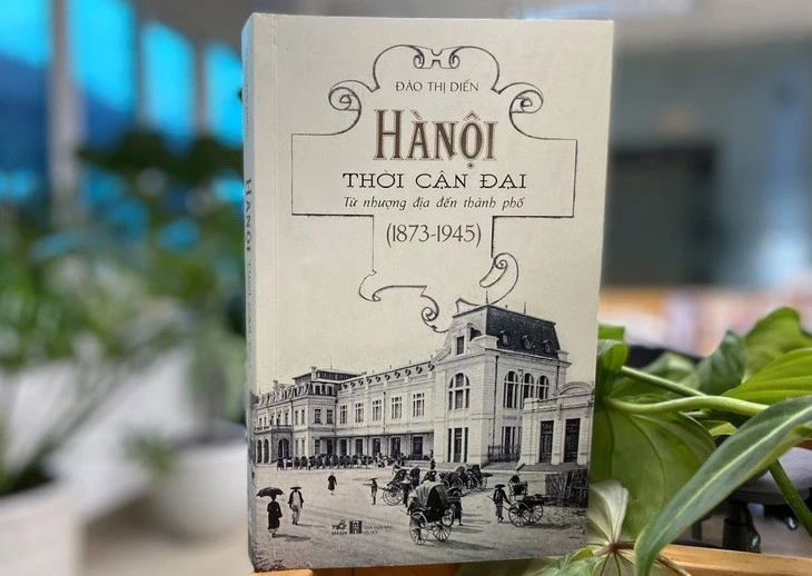 Cuốn sách Hà Nội thời cận đại - từ nhượng địa đến thành phố (1873-1945).