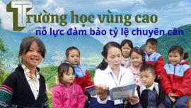 Trường học vùng cao nỗ lực đảm bảo tỷ lệ chuyên cần