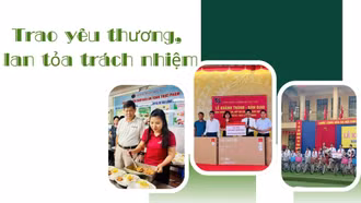 Trao yêu thương, lan tỏa trách nhiệm
