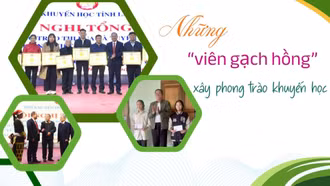 Những “viên gạch hồng” xây phong trào khuyến học