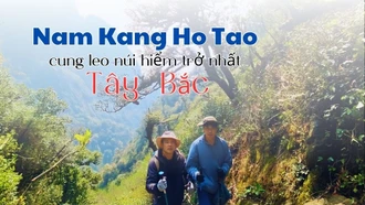 Khảo sát thành công cung leo núi hiểm trở nhất Tây Bắc - Nam Kang Ho Tao