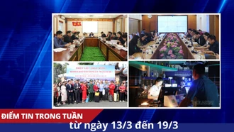 Điểm tin trong tuần từ ngày 13/3 đến 19/3