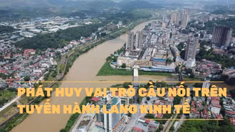 Phát huy vai trò cầu nối trên tuyến hành lang kinh tế