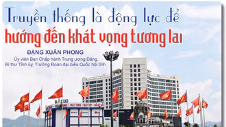 Truyền thống là động lực để hướng đến khát vọng tương lai