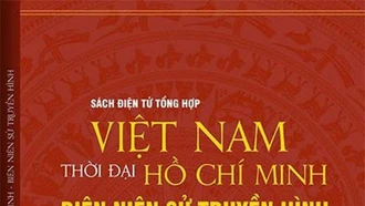 Ra mắt bộ sách điện tử “Việt Nam thời đại Hồ Chí Minh - Biên niên sử truyền hình”