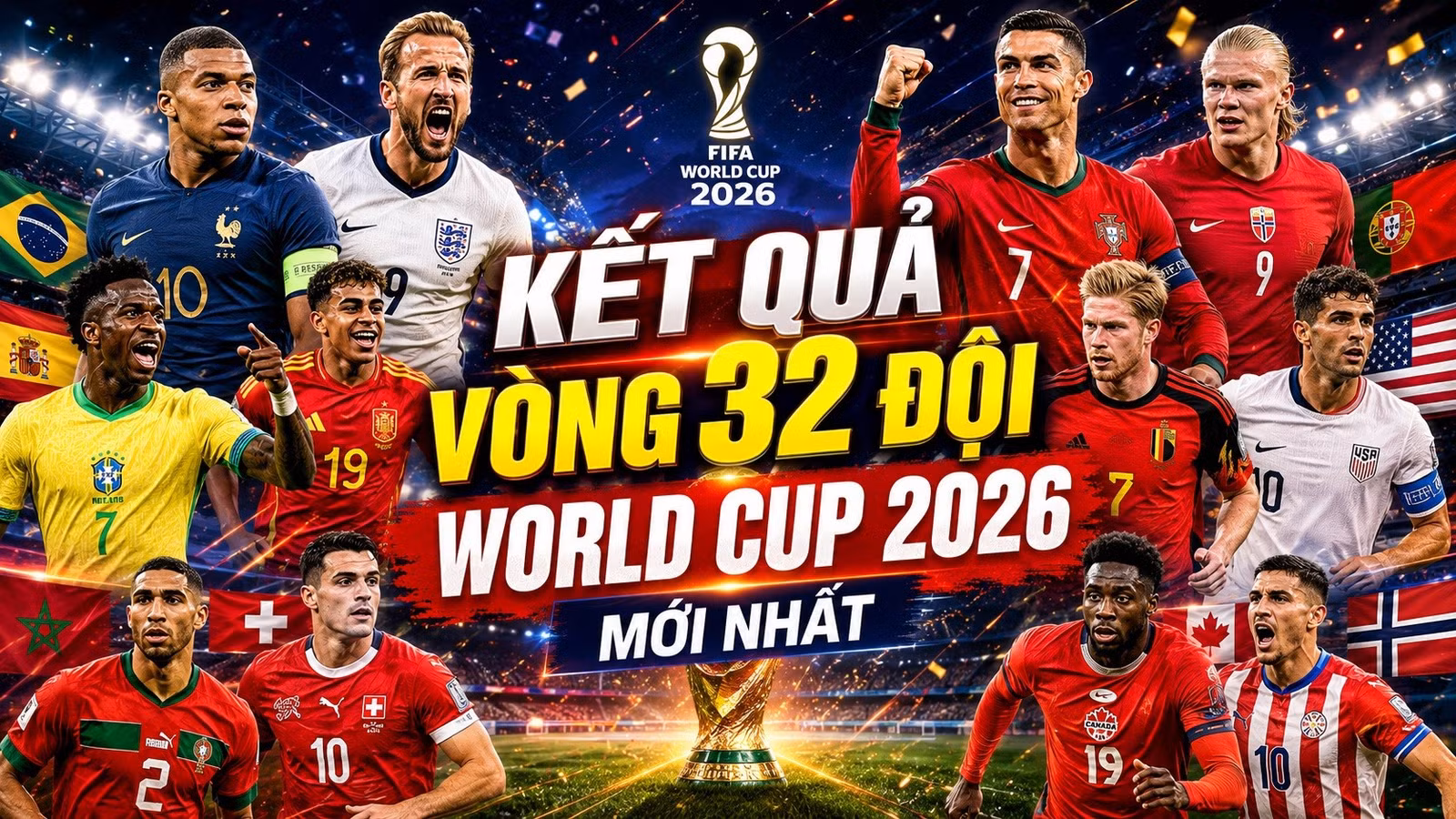 ket-qua-vong-32-doi-world-cup-2026-moi-nhat.jpg