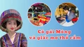 Cô gái Mông và giấc mơ thổ cẩm