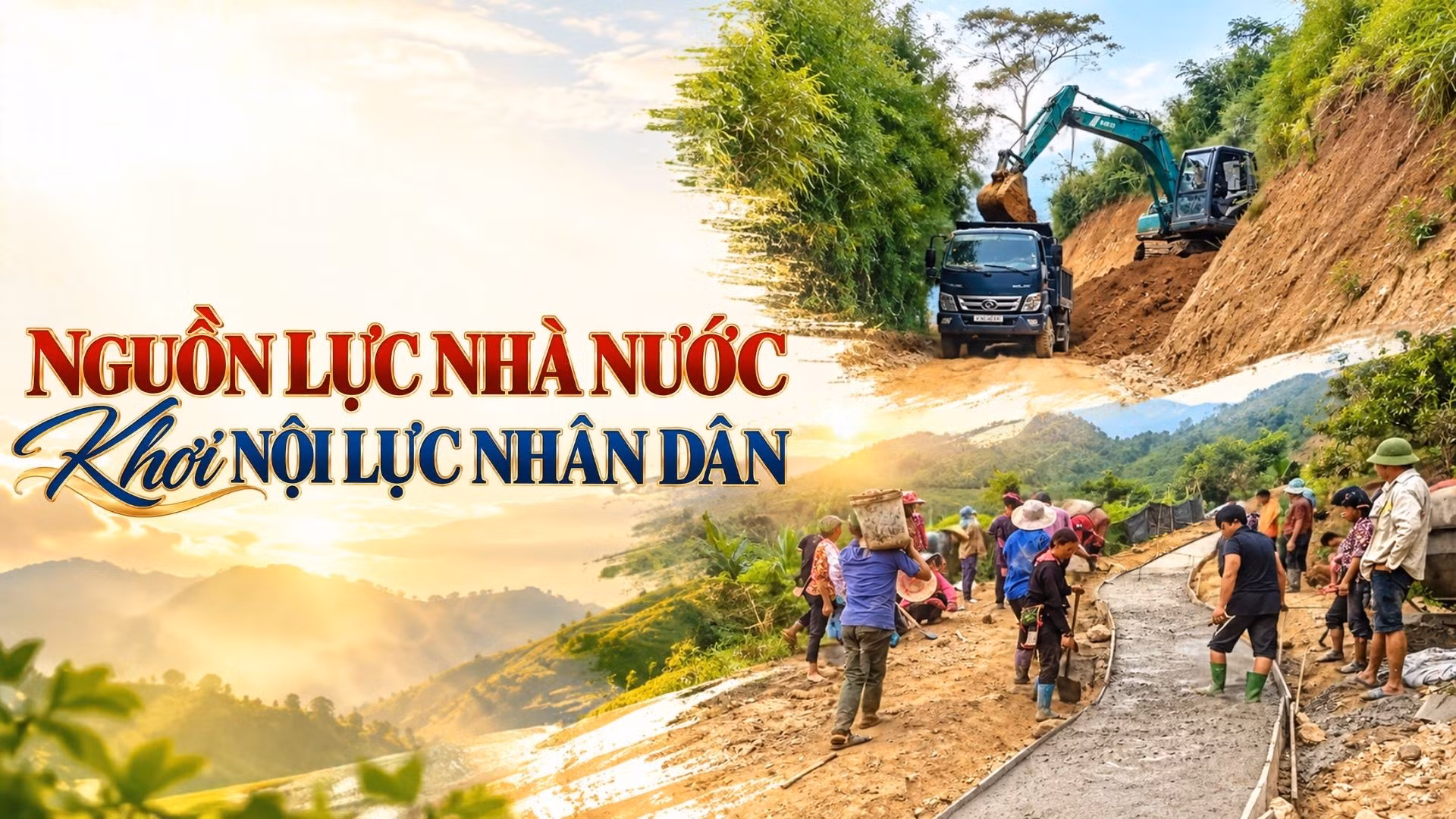 Nguồn lực Nhà nước khơi nội lực Nhân dân