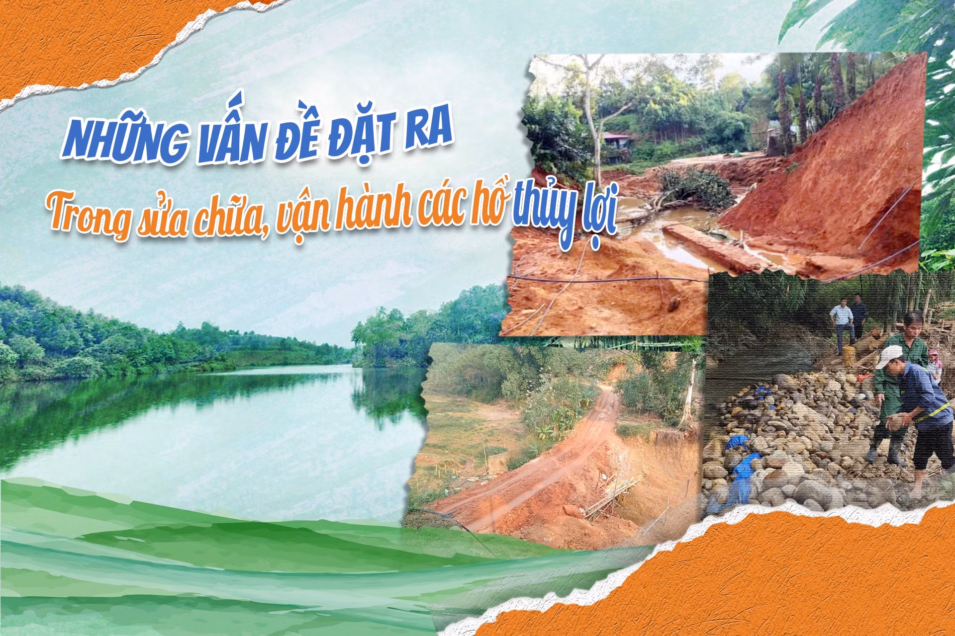 Những vấn đề đặt ra trong sửa chữa, vận hành các hồ thủy lợi