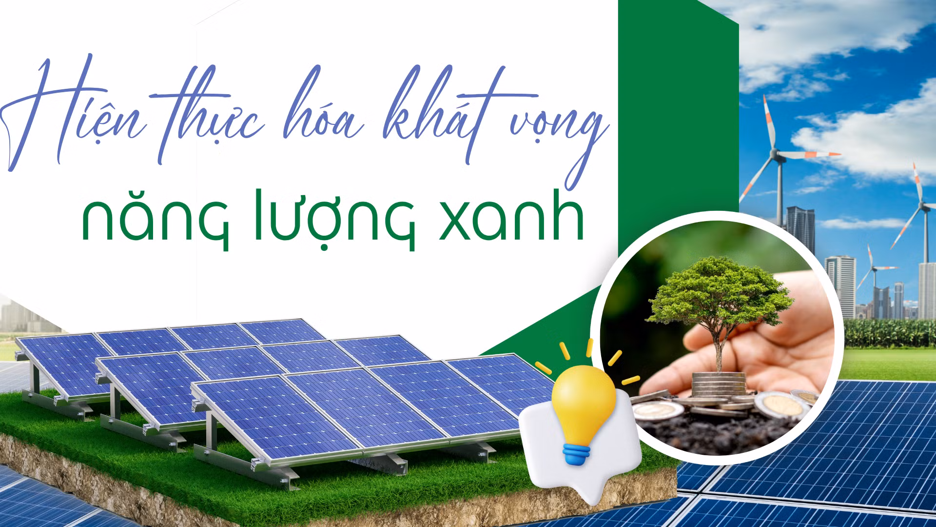 Hiện thực hóa khát vọng năng lượng xanh