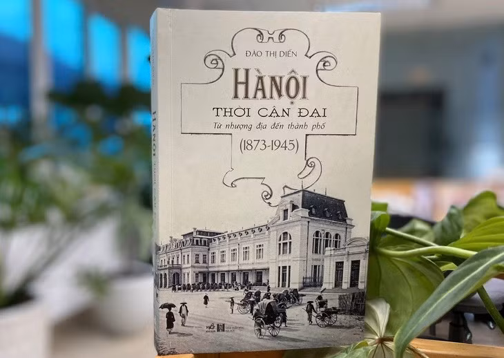 Cuốn sách Hà Nội thời cận đại - từ nhượng địa đến thành phố (1873-1945).