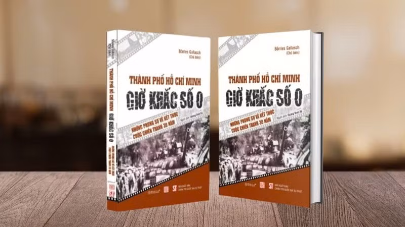 Cuốn sách “Thành phố Hồ Chí Minh - Giờ khắc số 0 - Những phóng sự về kết thúc cuộc chiến tranh 30 năm”.