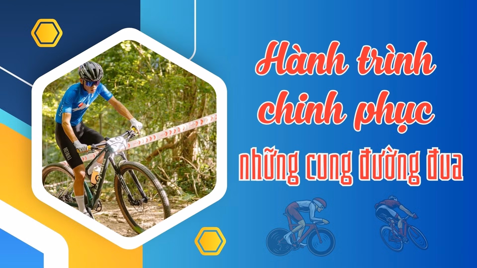 Hành trình chinh phục những cung đường đua