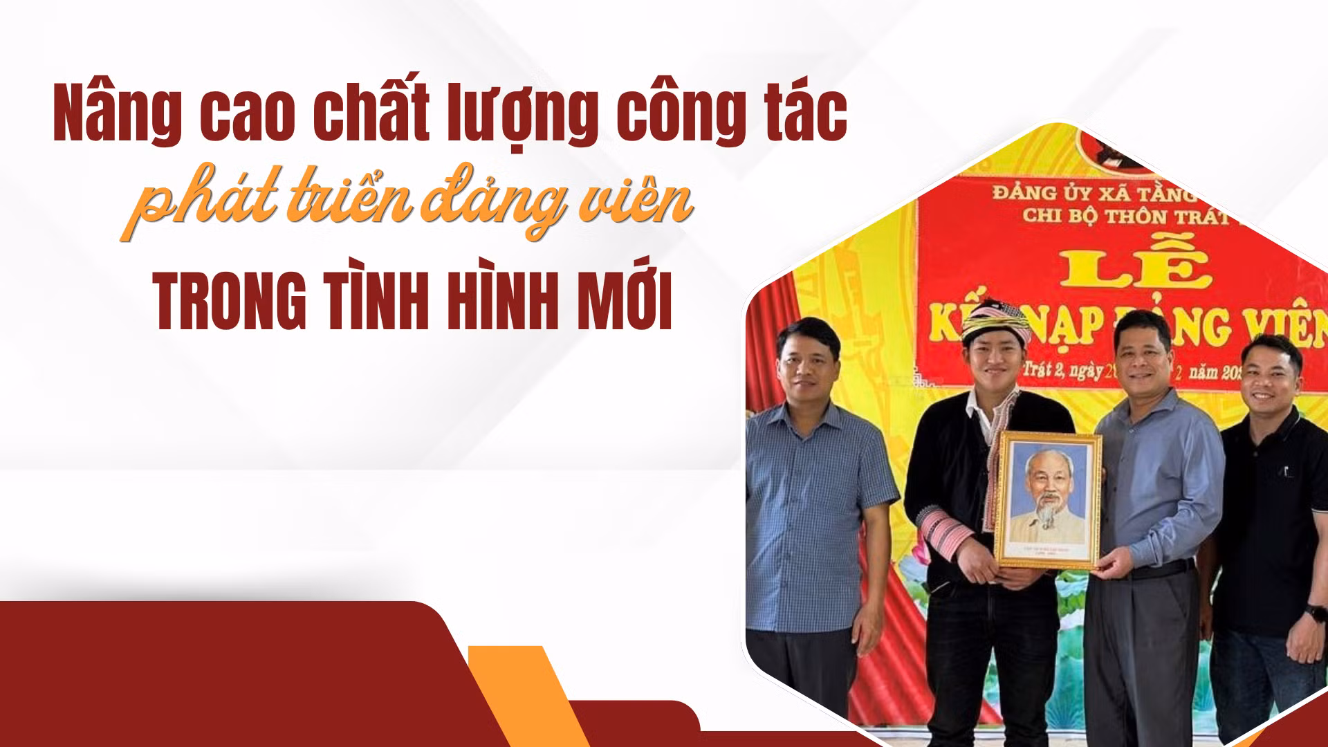 Nâng cao chất lượng công tác phát triển đảng viên trong tình hình mới