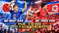 Nữ Nhật Bản vs nữ Triều Tiên 17h30 ngày 2/10: Chung kết bóng đá nữ ASIAD 2026
