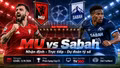 MU vs Sabah 2h ngày 11/9: Link xem trực tiếp, nhận định dự đoán kết quả