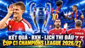 Kết quả, BXH, lịch thi đấu Champions League 2026/27 (Cúp C1) hôm nay
